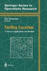 Facility Location: Applications and Theory By Zvi Drezner (Editor), Horst W. Hamacher (Editor) Cover Image
