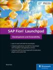 SAP Fiori Launchpad: Development and Extensibility By Steve Guo Cover Image