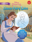 Learn to Draw Disney's Classic Fairy Tales: Featuring Cinderella, Snow White, Belle, and all your favorite fairy tale characters! (Licensed Learn to Draw) Cover Image
