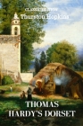 Thomas Hardy's Dorset: With original illustrations By R. Thurston Hopkins Cover Image
