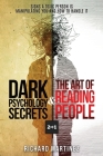 Dark Psychology Secrets & The Art Of Reading People 2 In 1: Signs A Toxic Person Is Manipulating You And How To Handle It By Richard Martinez Cover Image