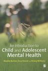 An Introduction to Child and Adolescent Mental Health Cover Image