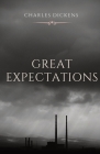 Great Expectations: The thirteenth novel by Charles Dickens and his penultimate completed novel, which depicts the education of an orphan Cover Image
