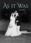 As It Was: A Memoir By Robert M. Pennoyer Cover Image