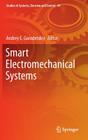 Smart Electromechanical Systems (Studies in Systems #49) By Andrey E. Gorodetskiy (Editor) Cover Image