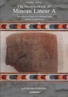 The Decipherment of Minoan Linear A, Volume I, Part VI: Hurrians and Hurrian in Minoan Crete: Indices and glossaries 4 By Peter George Van Soesbergen Cover Image