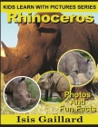 Rhinoceros: Photos and Fun Facts for Kids By Isis Gaillard Cover Image