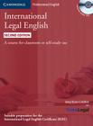 International Legal English: A Course for Classroom or Self-Study Use [With 2 CDs] Cover Image