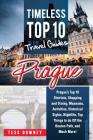 Prague: Prague's Top 10 Districts, Shopping and Dining, Museums, Activities, Historical Sights, Nightlife, Top Things to do Of By Tess Downey Cover Image