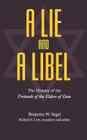 A Lie and a Libel: The History of the Protocols of the Elders of Zion Cover Image