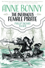 Anne Bonny the Infamous Female Pirate By Phillip Thomas Tucker Cover Image