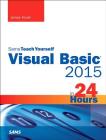 Visual Basic 2015 in 24 Hours, Sams Teach Yourself By James Foxall Cover Image