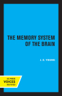 The Memory System of the Brain By J. Z. Young Cover Image