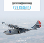 Pby Catalina: Consolidated's Flying Boat in WWII (Legends of Warfare: Aviation #58) By David Doyle Cover Image