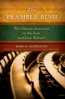 The Bramble Bush: The Classic Lectures on the Law and Law School By Karl N. Llewellyn Cover Image