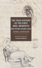 The True History of the First Mrs. Meredith and Other Lesser Lives By Diane Johnson, Vivian Gornick (Introduction by), Diane Johnson (Preface by) Cover Image