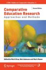 Comparative Education Research: Approaches and Methods (CERC Studies in Comparative Education #19) By Mark Bray (Editor), Bob Adamson (Editor), Mark Mason (Editor) Cover Image