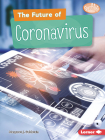 The Future of Coronavirus By Margaret J. Goldstein Cover Image