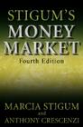 Stigum's Money Market, 4e By Marcia Stigum, Anthony Crescenzi Cover Image