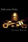 Della storia d'Italia (Italian Edition) By Cesare Balbo Cover Image