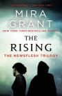 The Rising: The Newsflesh Trilogy By Mira Grant Cover Image
