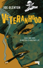 Veteranhood: Rage and Hope in British Ex-Military Life Cover Image