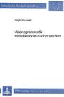 Valenzgrammatik Mittelhochdeutscher Verben (Europaeische Hochschulschriften / European University Studie #504) Cover Image