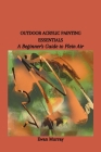 Outdoor Acrylic Painting Essentials: A Beginner's Guide to Plein Air Cover Image