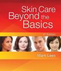 Skin Care: Beyond the Basics By Mark Lees Cover Image