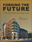 Forging the Future: A History of the John Martinson Honors College, 2013-2023 (Founders) Cover Image