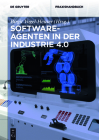Softwareagenten in der Industrie 4.0 By Birgit Vogel-Heuser (Editor) Cover Image
