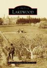 Lakewood (Images of America (Arcadia Publishing)) By Steve Dunkelberger Cover Image
