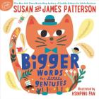 Bigger Words for Little Geniuses By Susan Patterson, James Patterson, Hsinping Pan (Illustrator) Cover Image