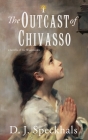 The Outcast of Chivasso: A Novella of the Waldensians Cover Image