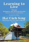 Learning to Live Through Vietnamese and American Proverbs: A Bilingual Vietnamese-English Edition By Vuong Gia Th?y Cover Image