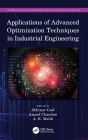 Applications of Advanced Optimization Techniques in Industrial Engineering By Abhinav Goel (Editor), Anand Chauhan (Editor), A. K. Malik (Editor) Cover Image