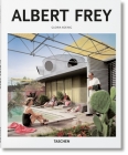 Albert Frey By Gloria Koenig, Peter Gössel (Editor) Cover Image