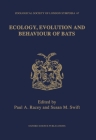 Ecology, Evolution and Behaviour of Bats (Symposia of the Zoological Society of London #67) Cover Image
