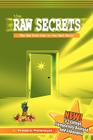 The Raw Secrets: The Raw Food Diet in the Real World, 3rd Edition By Frederic Patenaude Cover Image