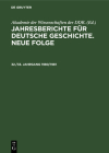 Jahresberichte Für Deutsche Geschichte. Neue Folge. 32./33. Jahrgang 1980/1981 By Akademie Der Wissenschaften Der Ddr (Editor) Cover Image