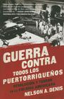 Guerra Contra Todos los Puertorriqueños: Revolución y Terror en la Colonia Americana Cover Image