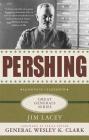 Pershing: A Biography: Lessons in Leadership (Great Generals) Cover Image