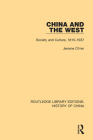China and the West: Society and Culture, 1815-1937 Cover Image