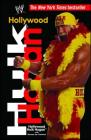Hollywood Hulk Hogan By Hulk Hogan Cover Image