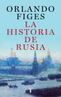 Historia de Rusia / The Story of Russia By Orlando Figes Cover Image