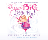Dream Big, Little Pig! By Kristi Yamaguchi, Susie Berneis (Narrated by) Cover Image