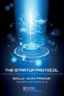 The Startup Protocol: A Guide for Digital Health Startups to Bypass Pitfalls and Adopt Strategies That Work Cover Image