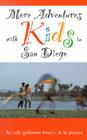 More Adventures with Kids in San Diego By Judy Goldstein Botello, Kt Paxton (Joint Author), Russel Redmon (Illustrator) Cover Image