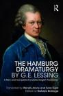 The Hamburg Dramaturgy by G.E. Lessing: A New and Complete Annotated English Translation Cover Image