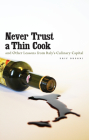 Never Trust a Thin Cook and Other Lessons from Italy’s Culinary Capital Cover Image